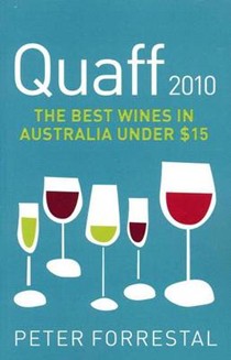Quaff 2010: The Best Wines in Australia Under $15