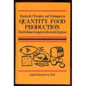 Quantity Food Production: Standards, Principles and Techniques