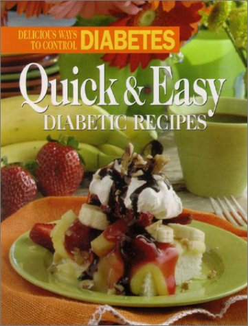 Quick & Easy Diabetic Recipes: Delicious Ways to Control Diabetes