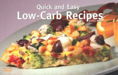 Quick & Easy Low-Carb Recipes: The Nitty Gritty Series