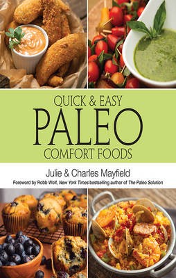 Quick & Easy Paleo Comfort Foods