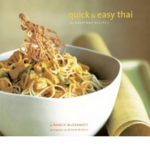 Quick & Easy Thai: 70 Everyday Recipes
