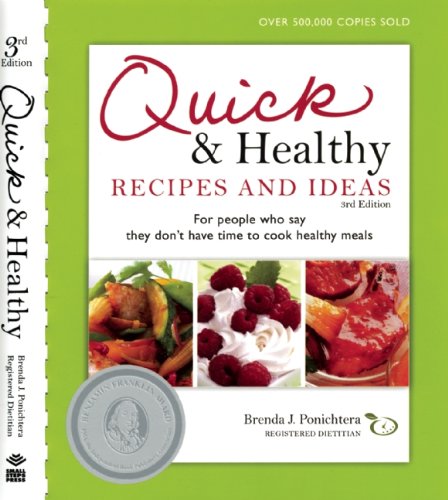 Quick & Healthy Recipes and Ideas: For People Who Say They Don't Have Time to Cook Healthy Meals