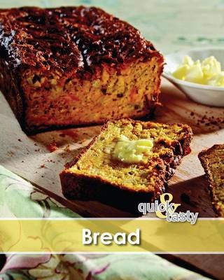 Quick & tasty: Bread