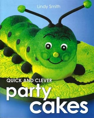 Quick and Clever Party Cakes
