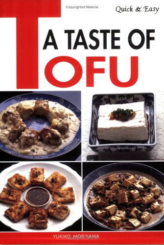 Quick and Easy a Taste of Tofu
