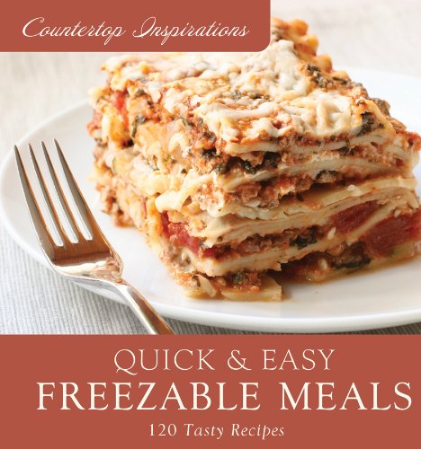 Quick and Easy Freezable Meals