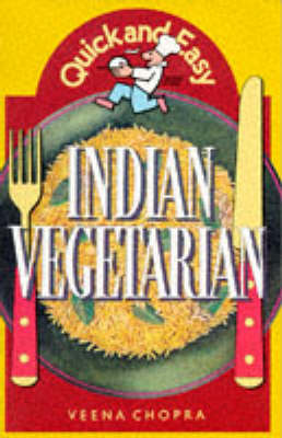 Quick and Easy Indian Vegetarian