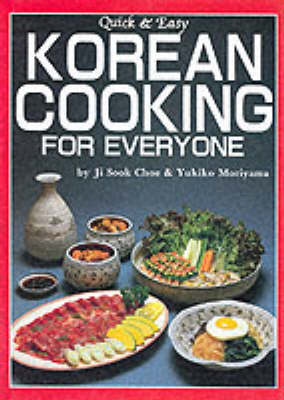 Quick and Easy Korean Cooking for Everyone