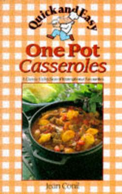 Quick and Easy One Pot Casseroles