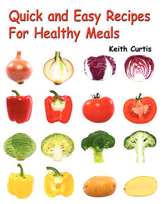Quick and Easy Recipes for Healthy Meals
