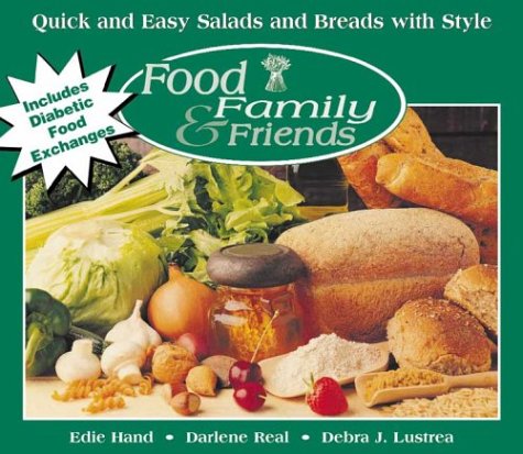Quick And Easy Salads And Breads With Style: Food, Family & Friends Cookbook Series