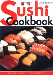 Quick and Easy: Sushi Cookbook