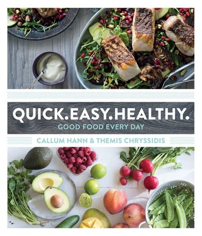 Quick. Easy. Healthy. : Good Food Every Day