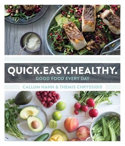Quick. Easy. Healthy: Good Food Every Day