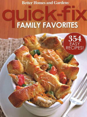 Quick-Fix Family Favorites: 354 Easy Recipes!