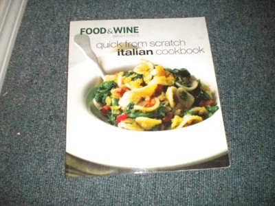 Quick From Scratch Italian Cookbook