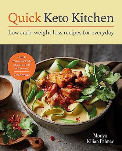 Quick Keto Kitchen: Low-carb, weight-loss recipes for every day