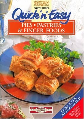 Quick 'n Easy Pies, Pastries and Finger Foods