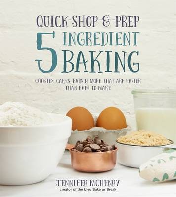 Quick-Shop-&-Prep 5 Ingredients Baking