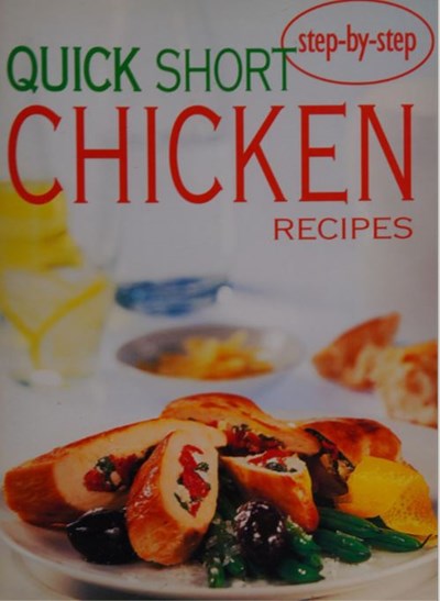 Quick Short Chicken Recipes: Step-by-step