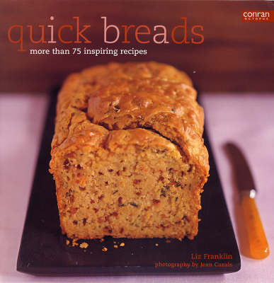 Quickbreads: More Than 75 Inspiring Recipes
