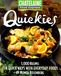 Quickies: Ten Quick Ways with Everyday Foods (Chatelaine Food Express)