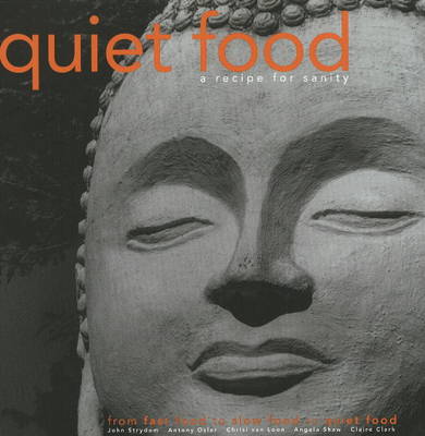 Quiet Food: A Recipe for Sanity