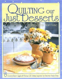 Quilting Our Just Desserts