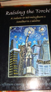 Raising the Torch!: A Salute to Birmingham's Southern Cuisine