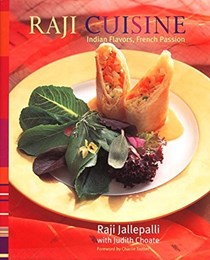 Raji Cuisine: Indian Flavors, French Passion