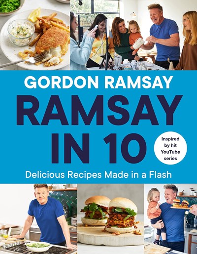 Ramsay in 10: Delicious Recipes Made in a Flash