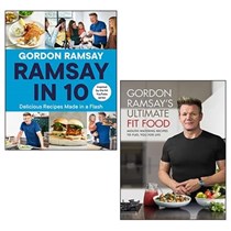 Ramsay in 10, Gordon Ramsay Ultimate Fit Food: Two Book Set