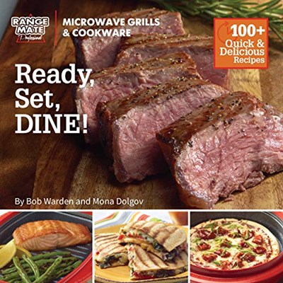 Range Mate Pro Microwave Grill "Ready, Set Dine" Cookbook
