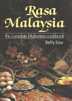 Rasa Malaysia: The Complete Malaysian Cookbook