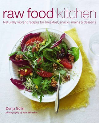 Raw Food Kitchen: Natural Recipes for Health and Vitality