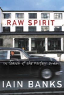 Raw Spirit: In Search of the Perfect Dram