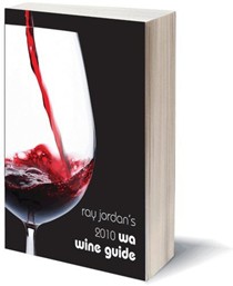 Ray Jordan's 2010 WA Wine Guide