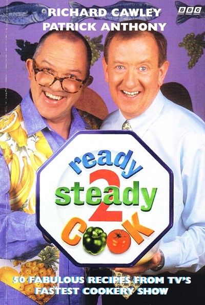 Ready Steady Cook 2: 50 Fabulous Recipes from Britain's Fastest Cookery Show