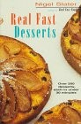 Real Fast Desserts: Over 200 Desserts and Sweet Snacks in 30 Minutes