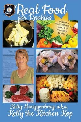 Real Food for Rookies: Healthy Cooking - Traditional Food - Vibrant Health