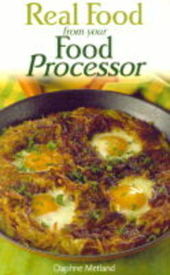 Real Food from Your Food Processor