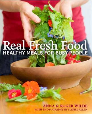 Real Fresh Food / Real Fresh Gluten-Free Food: Healthy Meals for Busy People