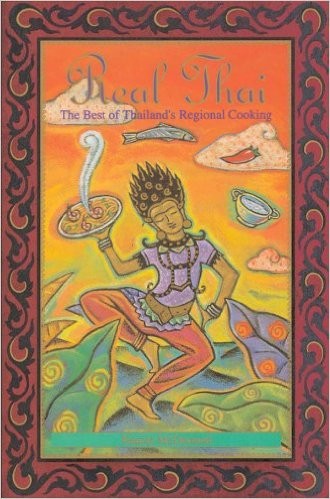 Real Thai: The Best of Thailand's  Regional Cooking