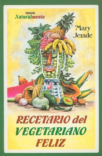 Recetario del Vegetariano Feliz