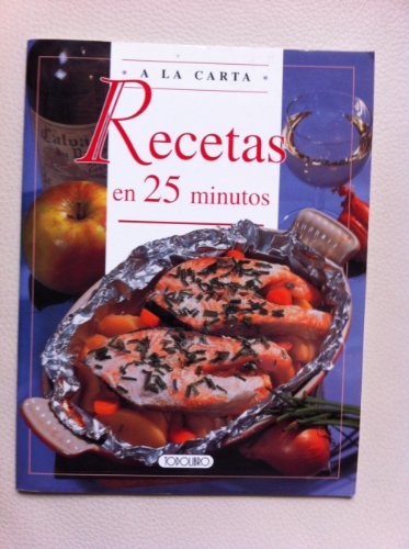 Recetas En 25 Minutos a la Carta