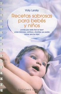Recetas Sabrosas Para Bebes y Ninos