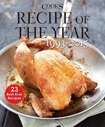 Recipe of the Year 1993-2015: 23 Best-Ever Recipes