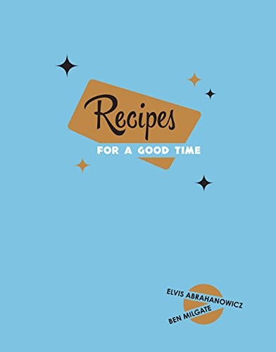 Recipes for a Good Time