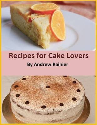 Recipes for Cake Lovers